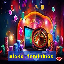 nicks femininos para jogos